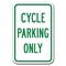 Signmission Cycle Parking Sign 12inx18in Heavy Gauge Alum Signs, 18" L, 12" H, A-1218 Bicycle - Cycle Pk Only A-1218 Bicycle - Cycle Pk Only - alternate 1